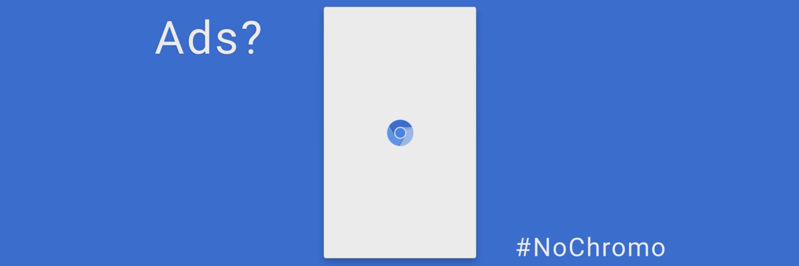 #NoChromo - Chrome bez reklama